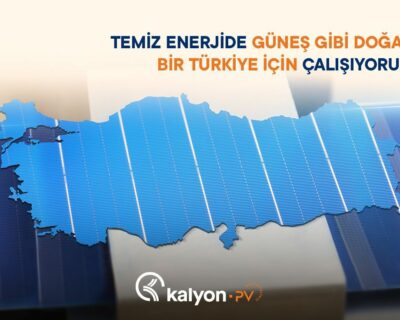KalyonPV - Temiz Enerjide Güneş Gibi Doğan Türkiye